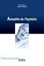 Couverture du livre Actualité de l'hystérie - MICHELS Andre - 9782865868551
