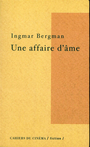 Couverture du livre Une affaire d'ame - BERGMAN INGMAR - 9782866423285