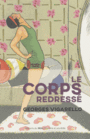 Couverture du livre Corps redressé (Le) - VIGARELLO GEORGES - 9782866458690