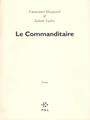Couverture du livre Le commanditaire - HOCQUARD EMMANUEL - 9782867443718