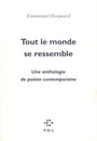 Couverture du livre Tout le monde se ressemble : poesie contemporaine - HOCQUARD EMMANUEL - 9782867444944