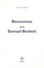Couverture du livre Rencontres avec Samuel Beckett - JULIET CHARLES - 9782867447013