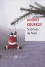 Couverture du livre Surprises de Noël - Kourkov Andreï - 9782867465574