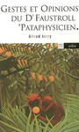 Couverture du livre Gestes et opinions du dr faustroll pataphysicien - JARRY ALFRED - 9782869597594