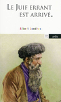 Couverture du livre Juif errant est arrivé (Le) - LONDRES ALBERT - 9782869598874