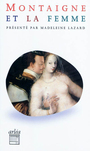 Couverture du livre Montaigne et la femme : sur des vers de Virgile - MONTAIGNE MICHEL DE - 9782869599079