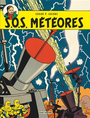 Couverture du livre Blake et Mortimer 8 SOS météores - JACOBS EDGAR P. - 9782870971727