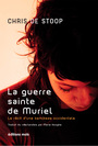 Couverture du livre La guerre sainte de Muriel - DE STOOP CHRIS - 9782874021596