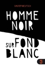 Couverture du livre Homme noir sur fond blanc - Deutsch Xavier - 9782874231902