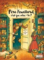 Couverture du livre Père Fouettard, c'est qui celui-là ? - Bellière Charlotte - 9782874264016