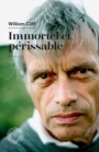 Couverture du livre Immortel et périssable - CLIFF WILLIAM - 9782875684240