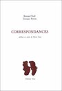 Couverture du livre Correspondances - Noel Bernard  & Perros Georges - 9782877041072