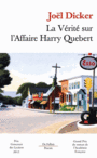 Couverture du livre Vérité sur l'affaire Harry Quebert (La) - Dicker Joël - 9782877068635