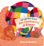 Couverture du livre Petit livre des contraires d'Elmer - MCKEE DAVID - 9782877675154