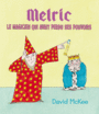 Couverture du livre Melric : le magicien qui avait perdu ses pouvoirs - MCKEE DAVID - 9782877677448