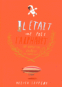 Couverture du livre Il était une fois l'alphabet: en vingt-six escales rocambolesques - Jeffers Oliver - 9782877678636