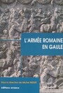Couverture du livre L'armée romaine en Gaule - GOUDINEAU CHRISTIAN - 9782877726665