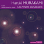 Couverture du livre Amants du Spoutnik (Les) - MURAKAMI HARUKI - 9782878626872