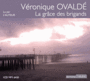Couverture du livre Grâce des brigands (La) (livre lu) - Ovaldé Véronique - 9782878627671