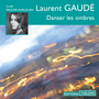 Couverture du livre Danser les ombres (lu par Pauline Huruguen, 6h08m) - Gaudé Laurent - 9782878629002