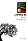 Couverture du livre L'homme-de - RHINEHART LUKE - 9782879290782