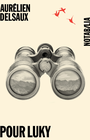 Couverture du livre Pour Luky - Delsaux Aurélien - 9782882506139