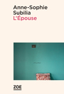 Couverture du livre Épouse (L') - SUBILIA Anne-Sophie - 9782889070251