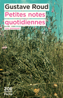 Couverture du livre Petites notes quotidiennes (ou presque) : journal 1933-1936 - ROUD GUSTAVE - 9782889073061