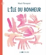 Couverture du livre Île du bonheur (L') - Tornqvist Marit - 9782889085682