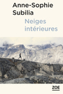 Couverture du livre Neiges intérieures - SUBILIA Anne-Sophie - 9782889277445