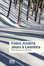 Couverture du livre Jours à Leontica - ANDINA Fabio - 9782889278886
