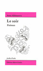 Couverture du livre Soir (Le) BIL - AKHMATOVA ANNA - 9782889550715