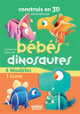 Couverture du livre Construis en 3D Bébés dinosaures - Hawcock David - 9782889573349