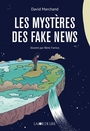 Couverture du livre Mystères des fake news (Les) - Farnos Rémi - 9782889860777