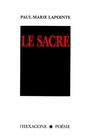 Couverture du livre Sacre - LAPOINTE PAUL-MARIE - 9782890065857
