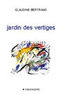 Couverture du livre Jardin des vertiges - BERTRAND CLAUDINE - 9782890066847