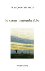 Couverture du livre Coeur innombrable (Le) - Charron François - 9782890068254