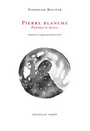 Couverture du livre Pierre blanche - BOLSTER STEPHANIE - 9782890185975