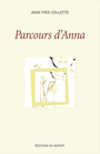 Couverture du livre Parcours d'anna - COLLETTE JEAN YVES - 9782890185999
