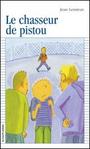 Couverture du livre Le chasseur de pistou - LEMIEUX JEAN - 9782890219106