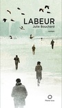 Couverture du livre Labeur - Bouchard Julie - 9782890244740