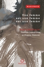 Couverture du livre Une femme est une femme est une femme : Manifeste - Théoret France - 9782890246898