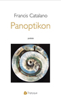 Couverture du livre Panoptikon - CATALANO FRANCIS - 9782890315419