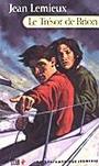 Couverture du livre Le tresor de brion - LEMIEUX JEAN - 9782890378117