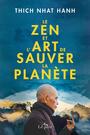 Couverture du livre ZEN ET L'ART DE SAUVER LA PLANETE - HANH THICH NHAT - 9782890449701