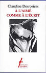 Couverture du livre A l'aime comme a l'ecrit - DESROSIERS CLAUDINE - 9782890463394
