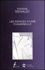 Couverture du livre Les songes d'une funambule - RENAUD THERESE - 9782890466616