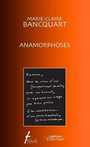 Couverture du livre Anamorphoses - BANCQUART MARIE-CLAIRE - 9782890467538