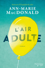 Couverture du livre Air adulte (L') - MACDONALD ANN-MARIE - 9782890776845