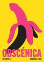 Couverture du livre Obscenica: Textes érotiques et grotesques - Hilst Hilda & Da Loba André - 9782890917248